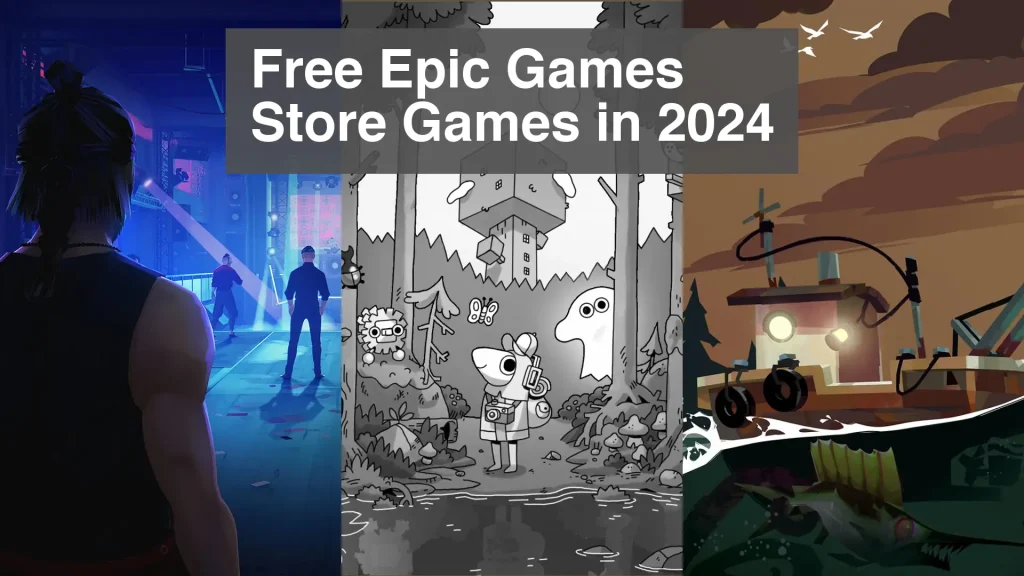 Free Epic Games Store Games in 2024